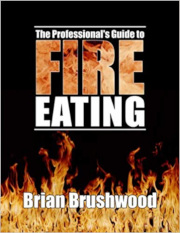 The Professional’s Guide to Fire Eating