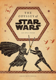 The Odyssey of Star Wars: An Epic Poem