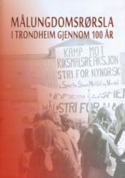 Målungdomsrørsla i Trondheim gjennom 100 år